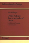 Image for Ovids Schule der &#39;elegischen&#39; Liebe : Erotodidaxe und Psychagogie in der &quot;Ars amatoria&quot;