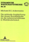 Image for Die optimale Angleichung der neuen Bundeslaender an die Lebensverhaeltnisse in Westdeutschland