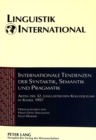 Image for Internationale Tendenzen der Syntaktik, Semantik und Pragmatik : Akten des 32. Linguistischen Kolloquiums in Kassel 1997