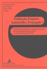 Image for Politische Einheit - kultureller Zwiespalt? : Die Erklaerung politischer und demokratischer Einstellungen in Ostdeutschland vor der Bundestagswahl 1998