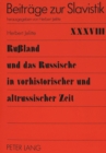 Image for Ruland und das Russische in vorhistorischer und altrussischer Zeit : Vorlesungen zur Slavischen Sprachwissenschaft