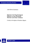 Image for Divorce : Its Psychological Effects on the Divorced Women and Their Children - A Study on the Igbos of Southern Nigeria