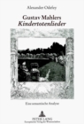 Image for Gustav Mahlers «Kindertotenlieder»