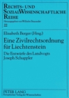 Image for Eine Zivilrechtsordnung fuer Liechtenstein : Die Entwuerfe des Landvogts Joseph Schuppler