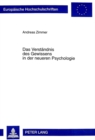 Image for Das Verstaendnis des Gewissens in der neueren Psychologie : Analyse der Aussagen und Positionen mit ihren paradigmatischen Praemissen und in ihrer Bedeutung fuer die ethische Diskussion