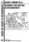 Image for Sprichwort, Raetsel Und Fabel Im Deutschunterricht : Geschichte, Theorie Und Didaktik «Einfacher Formen»