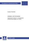 Image for Literatur Und «Conversio» : Literarische Formen Im Monastischen Umkreis Des Klosters Von Lerins