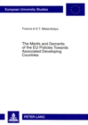 Image for Merits and Demerits of the EU Policies Towards Associated Developing Countries : An Empirical Analysis of EU-SADC Trade and Overall Economic Relations within the Framework of the Lome Convention