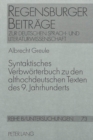 Image for Syntaktisches Verbwoerterbuch zu den althochdeutschen Texten des 9. Jahrhunderts