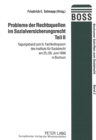 Image for Probleme der Rechtsquellen im Sozialversicherungsrecht- Teil II : Tagungsband zum 6. Fachkolloquium des Instituts fuer Sozialrecht am 25./26. Juni 1998 in Bochum