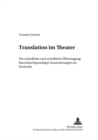 Image for Translation Im Theater : Die Muendliche Und Schriftliche Uebertragung Franzoesischsprachiger Inszenierungen Ins Deutsche