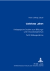 Image for Geleitete Leben : Paedagogische Studien Zum Bildungs- Und Entwicklungsroman- Teil II: Bildungsmaechte