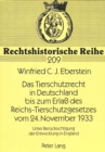 Image for Das Tierschutzrecht in Deutschland Bis Zum Erlaß Des Reichs-Tierschutzgesetzes Vom 24. November 1933