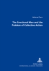 Image for The Emotional Man and the Problem of Collective Action