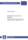 Image for Der Demos ALS Tyrann Und Banause : Aspekte Antidemokratischer Polemik Im Athen Des 5. Und 4. Jahrhunderts V. Chr.