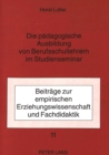 Image for Die paedagogische Ausbildung von Berufsschullehrern im Studienseminar