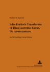 Image for John Evelyn&#39;s Translation of Titus Lucretius Carus &quot;De Rerum Natura&quot;