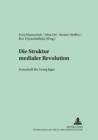 Image for Die Struktur Medialer Revolutionen