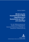 Image for Minderung der Erwerbsfaehigkeit (MdE)- Begutachtung in Deutschland seit 1871 - und zukuenftig?