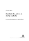 Image for Musikalische Aktion in Der Opera Buffa : «Il Mercato Di Malmantile» Von Carlo Goldoni