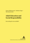 Image for Adult Education and Social Responsibility : Reconciling the Irreconcilable?