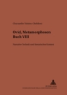 Image for Ovid, «Metamorphosen» Buch VIII : Narrative Technik Und Literarischer Kontext