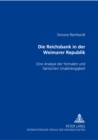 Image for Die Reichsbank in Der Weimarer Republik : Eine Analyse Der Formalen Und Faktischen Unabhaengigkeit