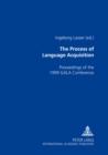 Image for The Process of Language Acquisition : Proceedings of the 1999 GALA Conference
