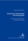 Image for Okzitanistik, Altokzitanistik und Provenzalistik : Geschichte und Auftrag einer europaeischen Philologie