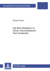 Image for Die Bach-Rezeption im fruehen Instrumentalwerk Paul Hindemiths