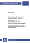 Image for Bemessung Kalkulatorischer Abschreibungen, Zinsen Und Gewinne VOR Dem Hintergrund Des Unternehmenserhaltungszieles : Eine Analyse Unter Beruecksichtigung Der Rahmenbedingungen Verschiedener Wirtschaft