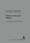 Image for Workers, Firms and Unions