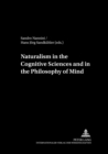 Image for Naturalism in the Cognitive Sciences and the Philosophy of Mind
