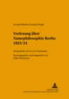 Image for Vorlesung Ueber Naturphilosophie Berlin 1823/24 : Nachschrift Von K.G.J. V. Griesheim