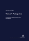 Image for Women&#39;s Participation : An Economic Analysis in Rural Chad and Pakistan