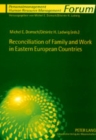 Image for Reconciliation of Family and Work in Eastern European Countries