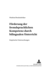 Image for Foerderung Der Fremdsprachlichen Kompetenz Durch Bilingualen Unterricht : Empirische Untersuchungen