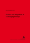 Image for Dialect and migration in a changing Europe