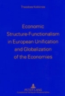 Image for Economic Structure-functionalism in European Unification and Globalization of the Economies