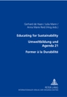Image for Educating for Sustainability - Umweltbildung Und Agenda 21 - Former a La Durabilite