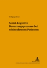 Image for Sozial-Kognitive Bewertungsprozesse Bei Schizophrenen Patienten