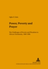 Image for Power, Poverty and Prayer : The Challenges of Poverty and Pluralism in African Christianity, 1960-1996