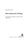 Image for Oberschlesische Dialoge : Kulturraeume im Blickfeld von Wissenschaft und Literatur