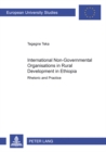 Image for International Non-governmental Organisations in Rural Development in Ethiopia
