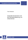 Image for «Corporate Governance» und die Internationalisierung von Unternehmungen