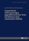Image for Linguistische Untersuchungen Jugendliterarischer Texte Im Rahmen Einer Relationalen Stilistik