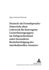 Image for Deutsch-Als-Fremdsprache-Unterricht Ohne Lehrwerk Fuer Heterogene Lernerinnengruppen Im Zielsprachenland Unter Besonderer Beruecksichtigung Des Interkulturellen Ansatzes