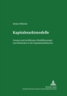 Image for Kapitalmarktmodelle : Lineare Und Nichtlineare Modellkonzepte Und Methoden in Der Kapitalmarkttheorie