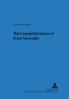 Image for The Competitiveness of Firm Networks
