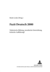 Image for Fazit Deutsch 2000 : Aesthetische Bildung, Moralische Entwicklung, Kritische Aufklaerung?